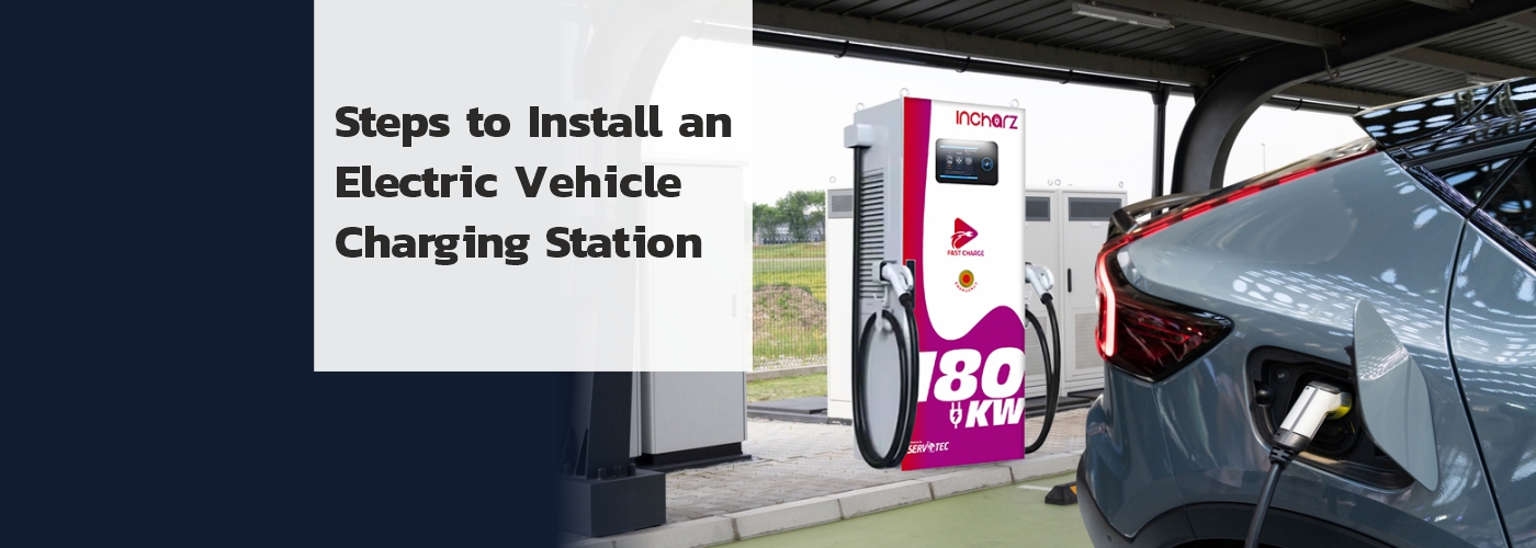 Install an Electric Vehicle Charging Station